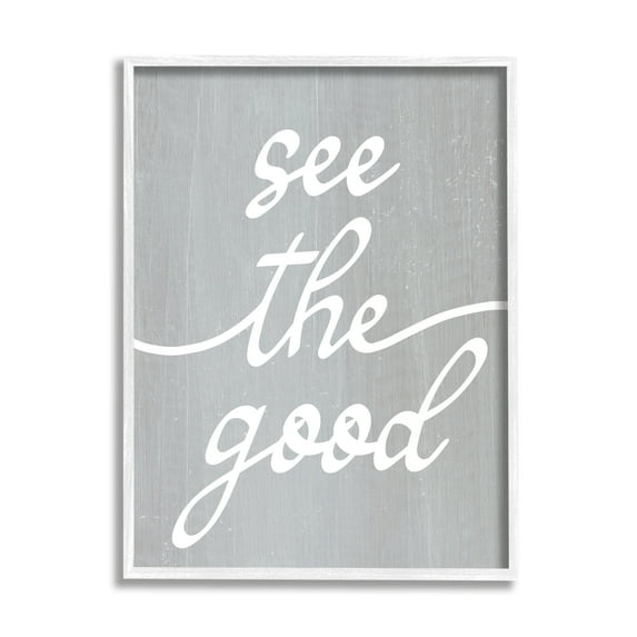 Stupell Industries Grey See The Good Inspirational Painting White Framed Art Print Wall Art, 16 x 20