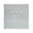 thumbnail image 1 of Stupell Industries Grey Tough As A Mother Inspirational Painting Unframed Art Print Wall Art, 12 x 12, 1 of 7
