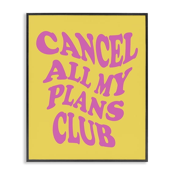 Stupell Industries Modern Groovy Cancel Plans Phrase Black Framed Giclee Art, 11 x 14, by House of Lulu