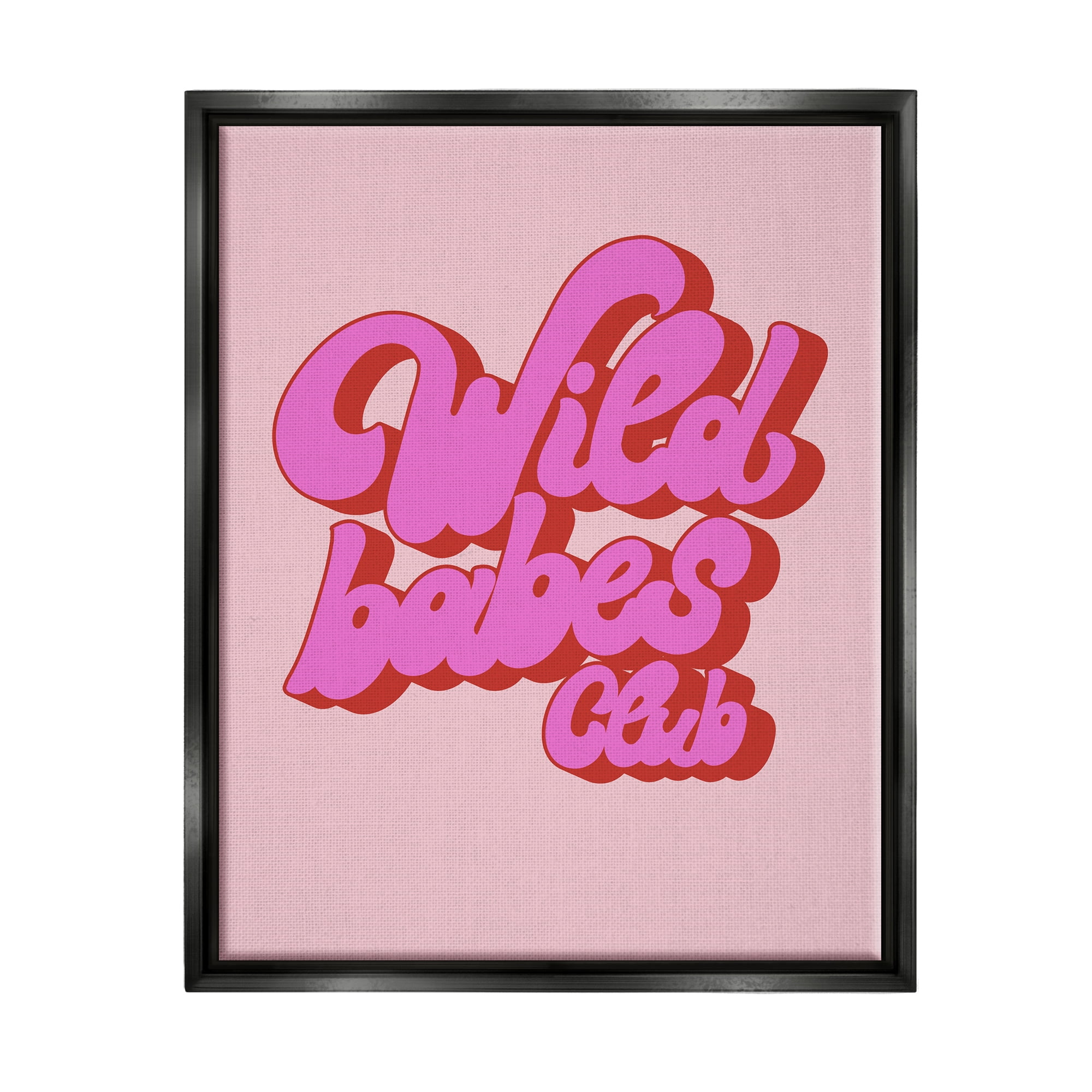 Stupell Industries Groovy Wild Babes Club Inspirational Painting Black Floater Framed Canvas Art Print Wall Art, 25 x 31