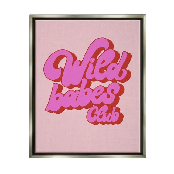 Stupell Industries Groovy Wild Babes Club Inspirational Painting Gray Floater Framed Canvas Art Print Wall Art, 25 x 31