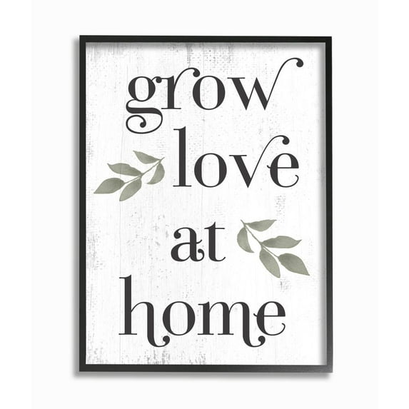 Stupell Industries Grow Love at Home Quote Rustic Family Charm Phrase Framed Wall Art Design by Daphne Polselli, 24" x 30", Black Framed