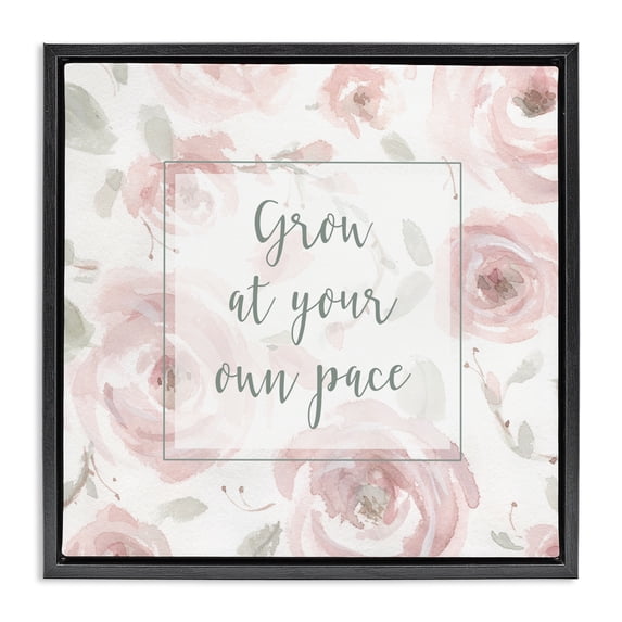 Stupell Industries Farmhouse Grow at Your Pace Florals Black Floating Frame Canvas Art, 18 x 18, by Carol Robinson