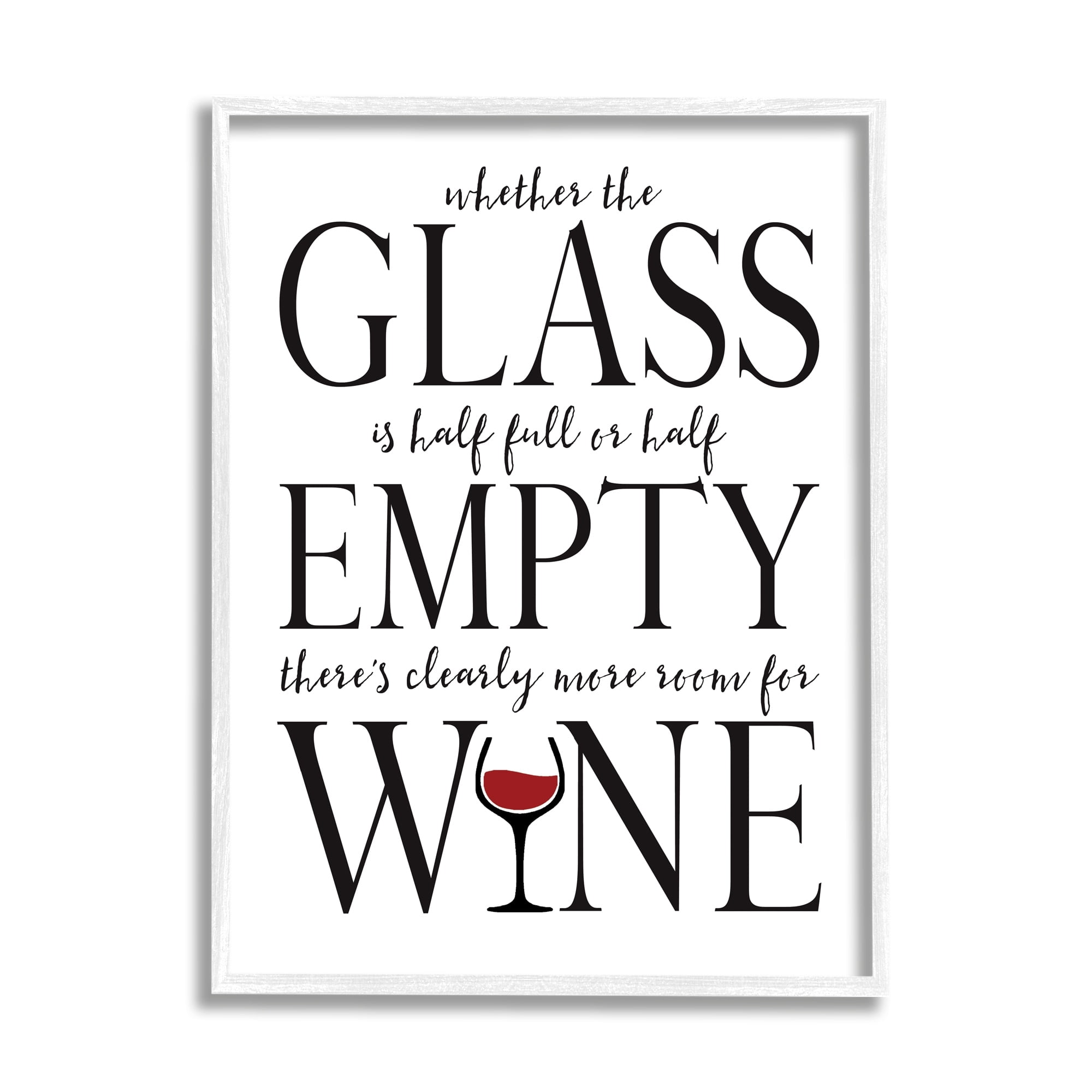 Stupell Industries Half Empty or Full Room for Wine Phrase, 24 x 30, Design by Stephanie Workman Marrott