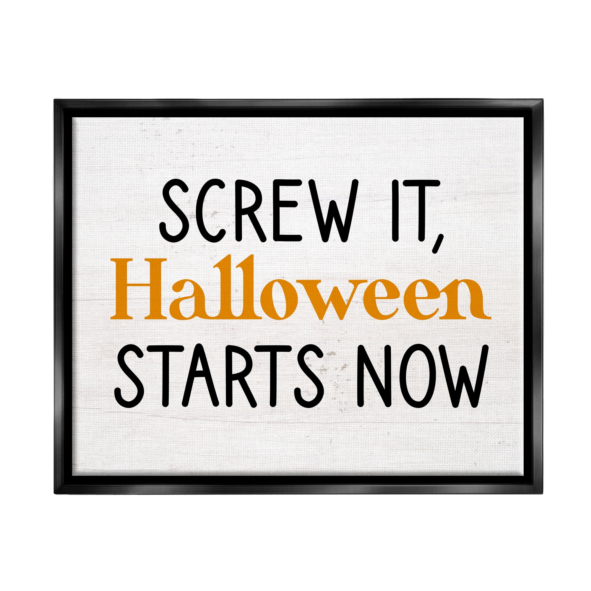 Stupell Industries Halloween Starts Now Phrase Holiday Painting Black Floater Framed Canvas Art Print Wall Art, 21 x 17