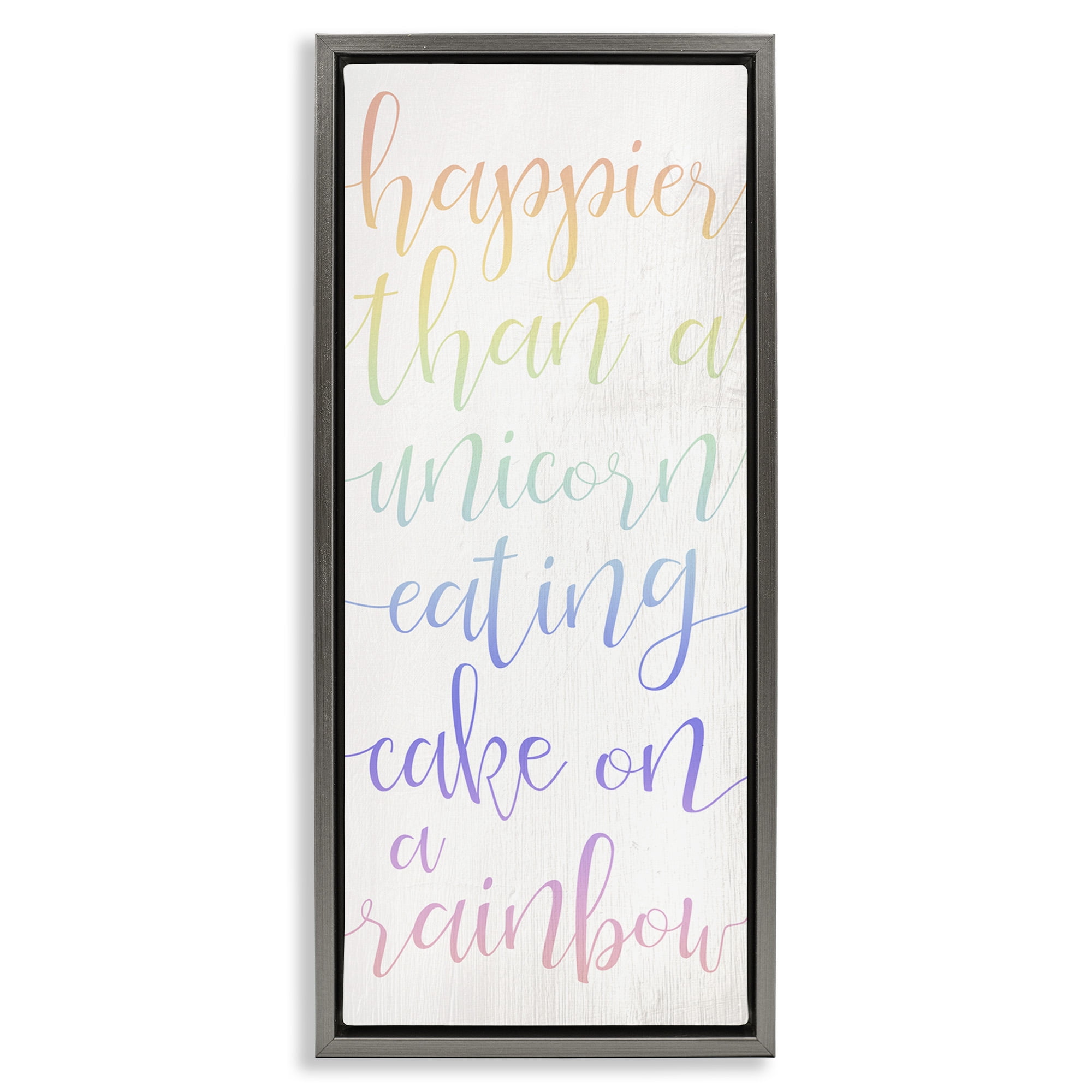 Stupell Industries Happier Than Unicorn Humor Typography Painting Gray Floater Framed Canvas Art Print Wall Art, 11 x 25