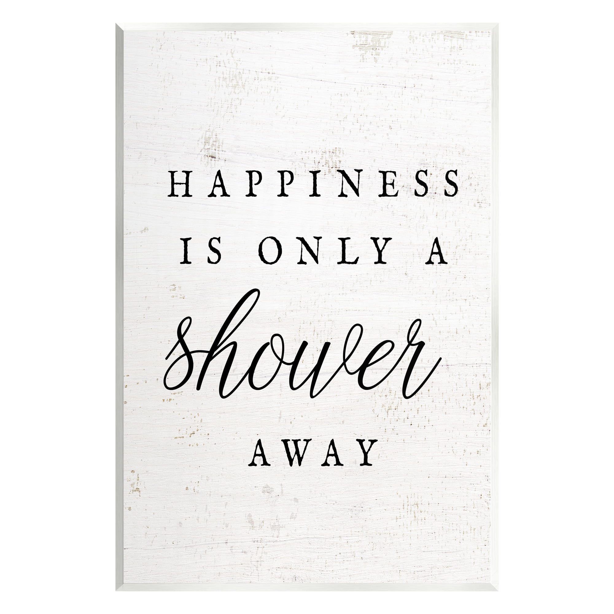 Stupell Industries Happiness Only A Shower Away Typography Painting Unframed Art Print Wall Art