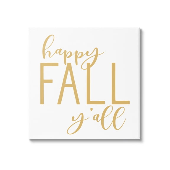 Stupell Industries Happy Fall Y'all Casual Yellow Seasonal Typography Graphic Art Gallery Wrapped Canvas Print Wall Art, Design by Lettered and Lined