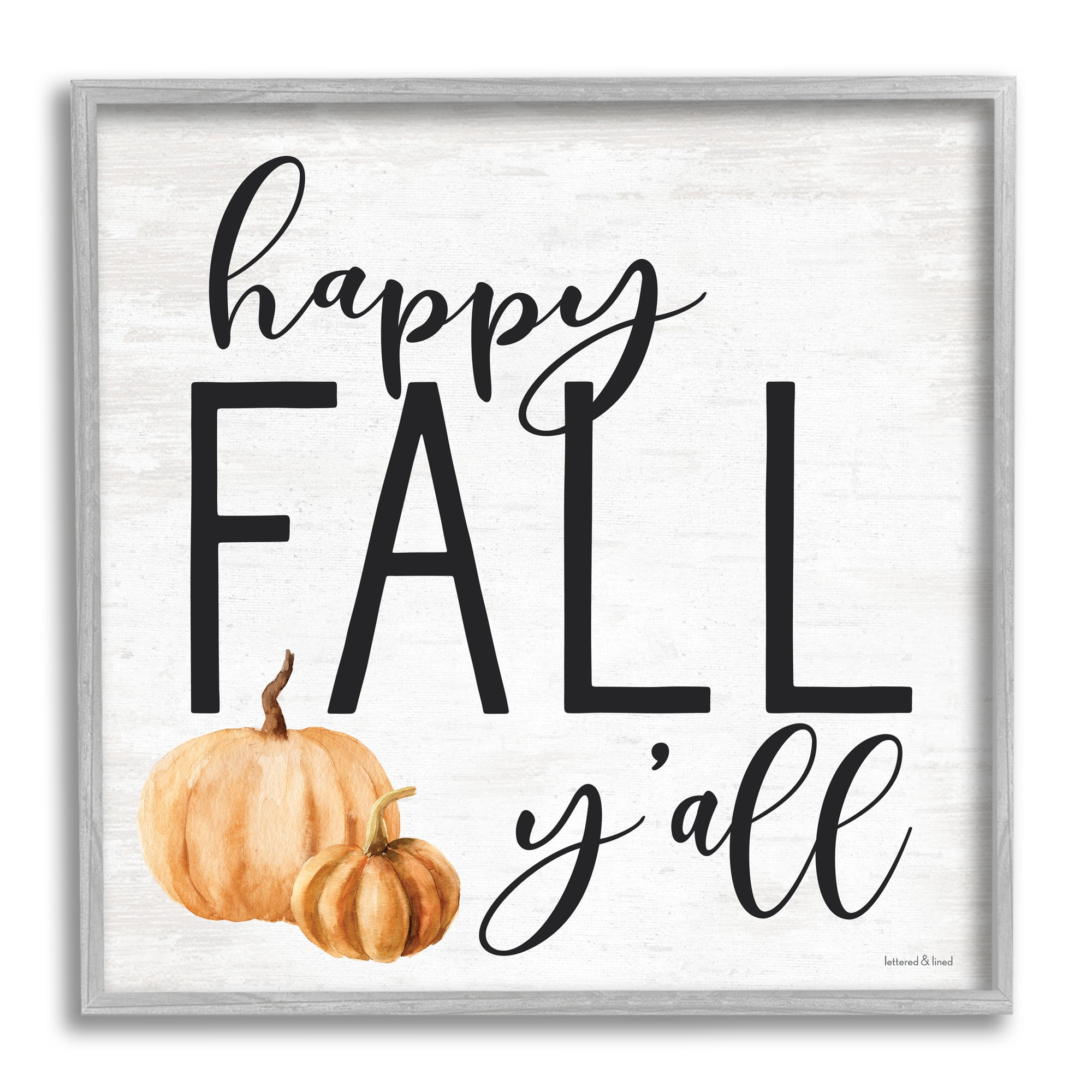 Stupell Industries Happy Fall Y'all Phrase Orange Farm Pumpkin Gourd, 12 x 12, Design by Lettered and Lined