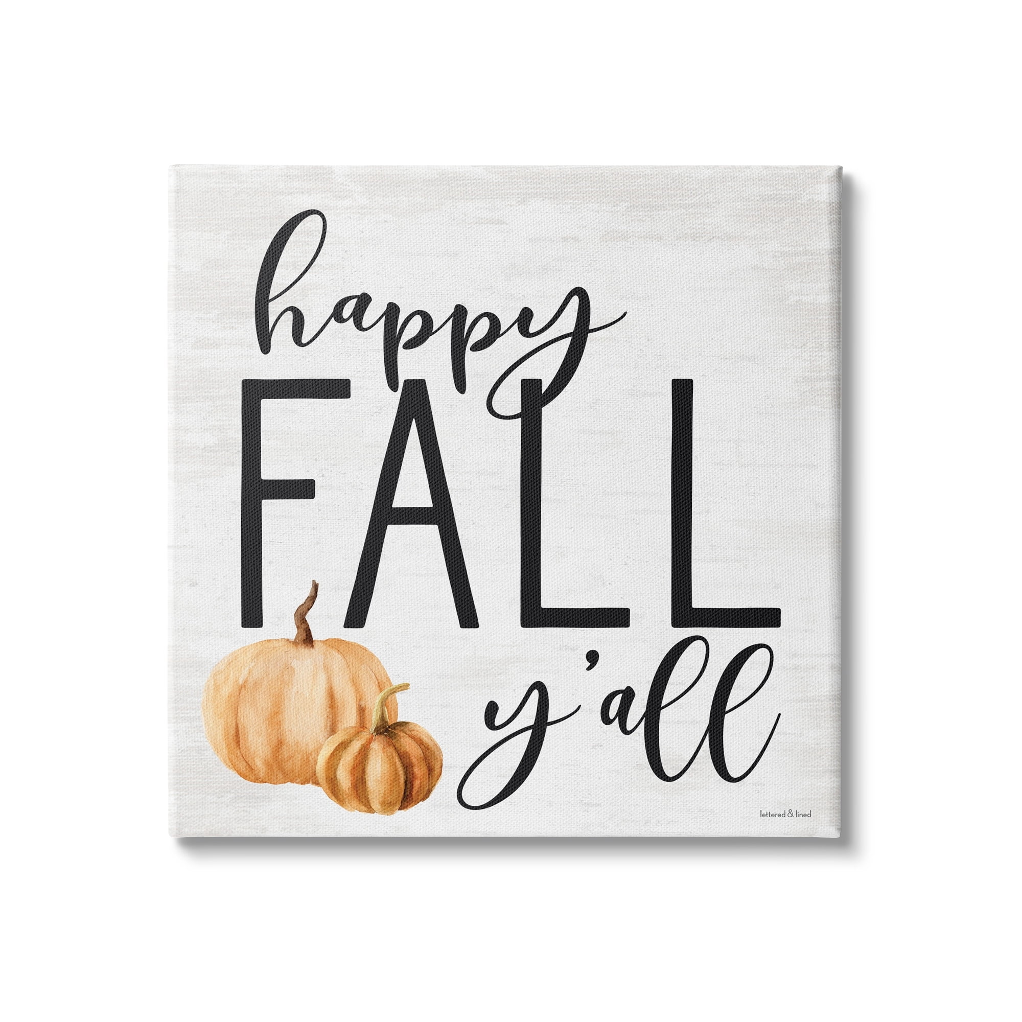 Stupell Industries Happy Fall Y'all Phrase Orange Farm Pumpkin Gourd, 30 x 30, Design by Lettered and Lined