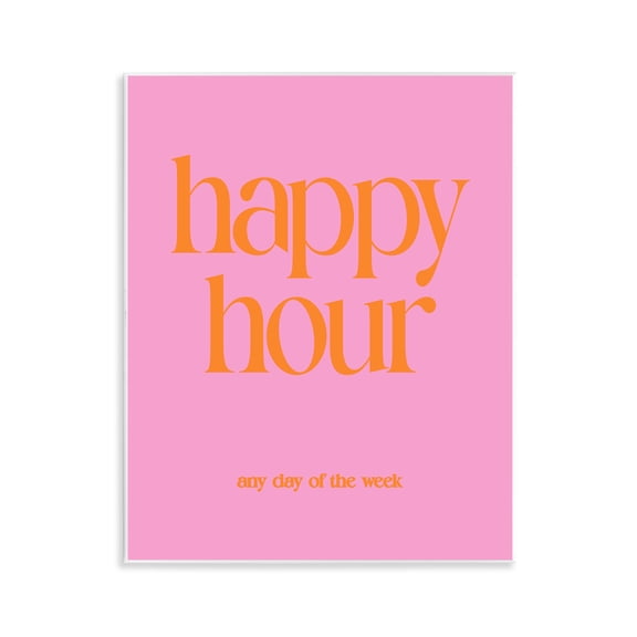 Stupell Industries Happy Hour Any Day Quotes and Sayings Painting Unframed Art Print Wall Art, 11 x 14