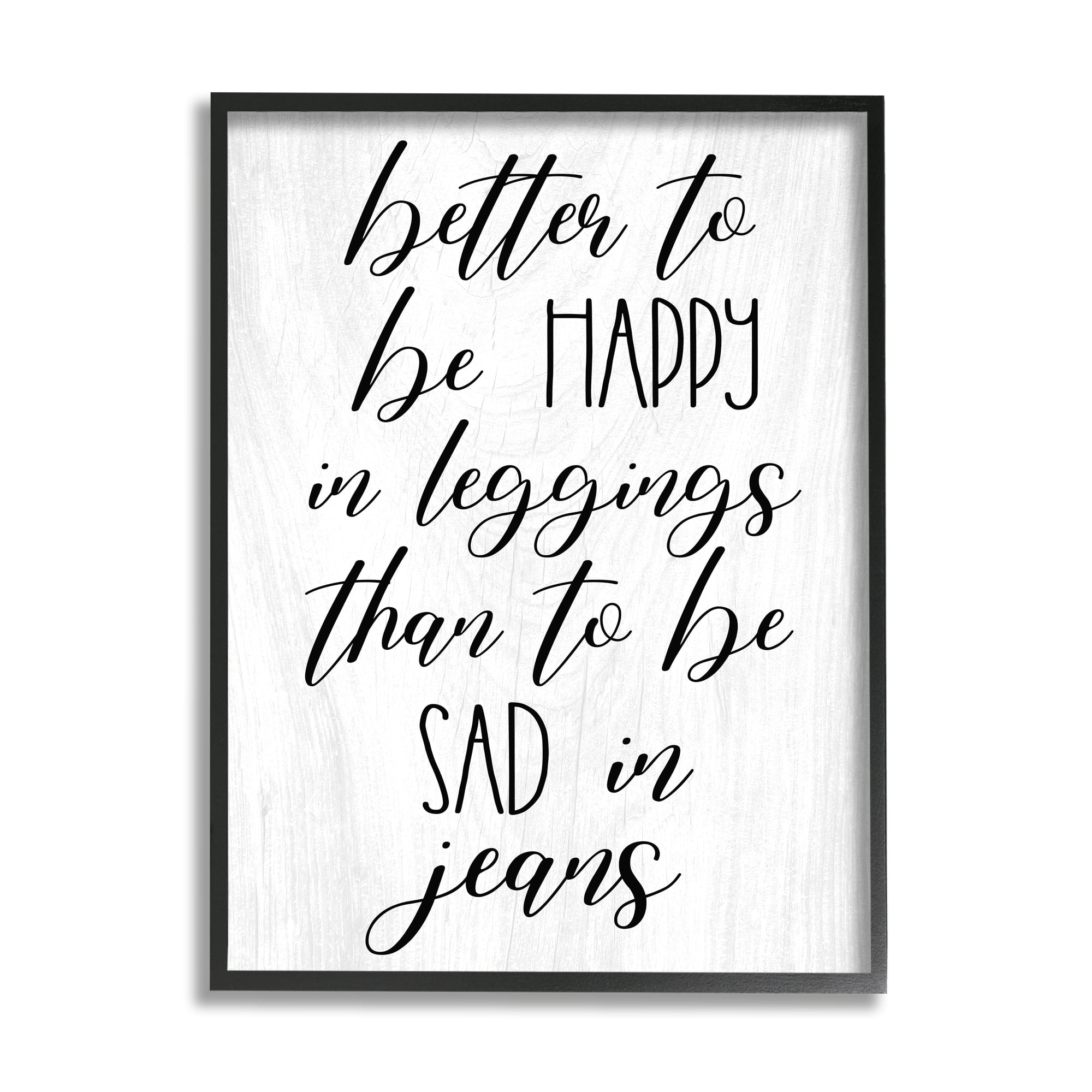 Stupell Industries Happy In Leggings Funny Fashion Calligraphy Saying Graphic Art Black Framed Art Print Wall Art, Design by Daphne Polselli