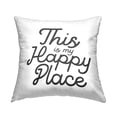thumbnail image 1 of Stupell Industries Happy Place Cursive Script Typography Phrase Design by Daphne Polselli Throw Pillow, 1 of 6