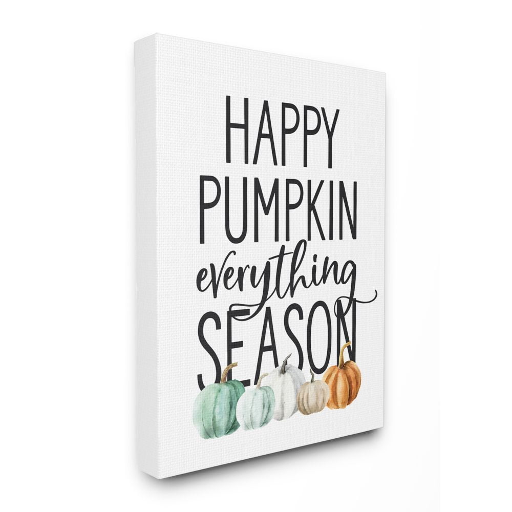 Stupell Industries Happy Pumpkin Everything Autumn Fall Seasonal DesignCanvas Wall Art By Artist Lettered and Lined