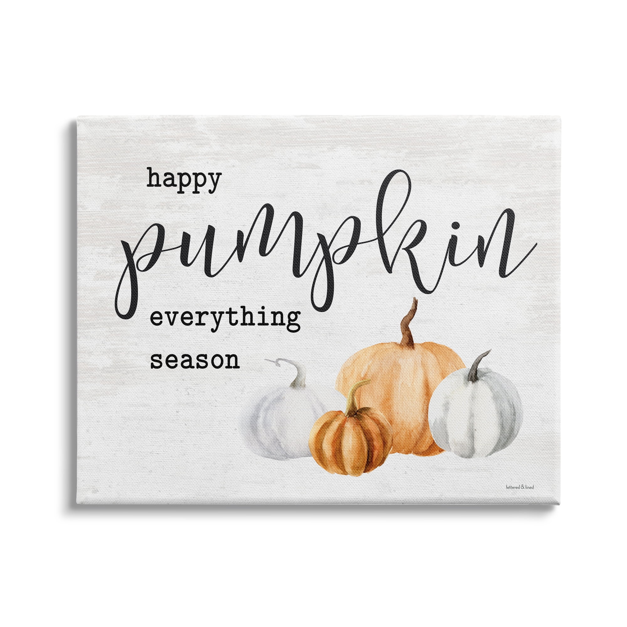Stupell Industries Happy Pumpkin Everything Season Phrase Autumn Harvest Gourds, 48 x 36, Design by Lettered and Lined