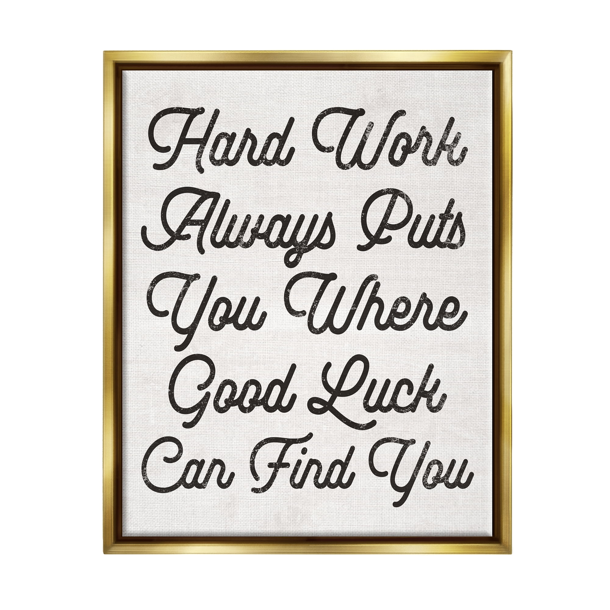 Stupell Industries Hard Work Good Luck Motivational Inspirational Painting Gold Floater Framed Art Print Wall Art