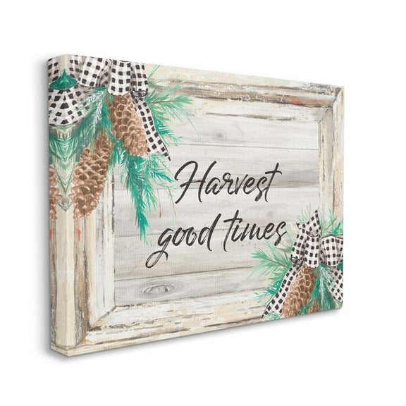Stupell Industries Harvest Good Times Phrase Rustic Pinecone Accents Inspirational Painting Gallery Wrapped Canvas Art Print Wall Art, 16 x 20