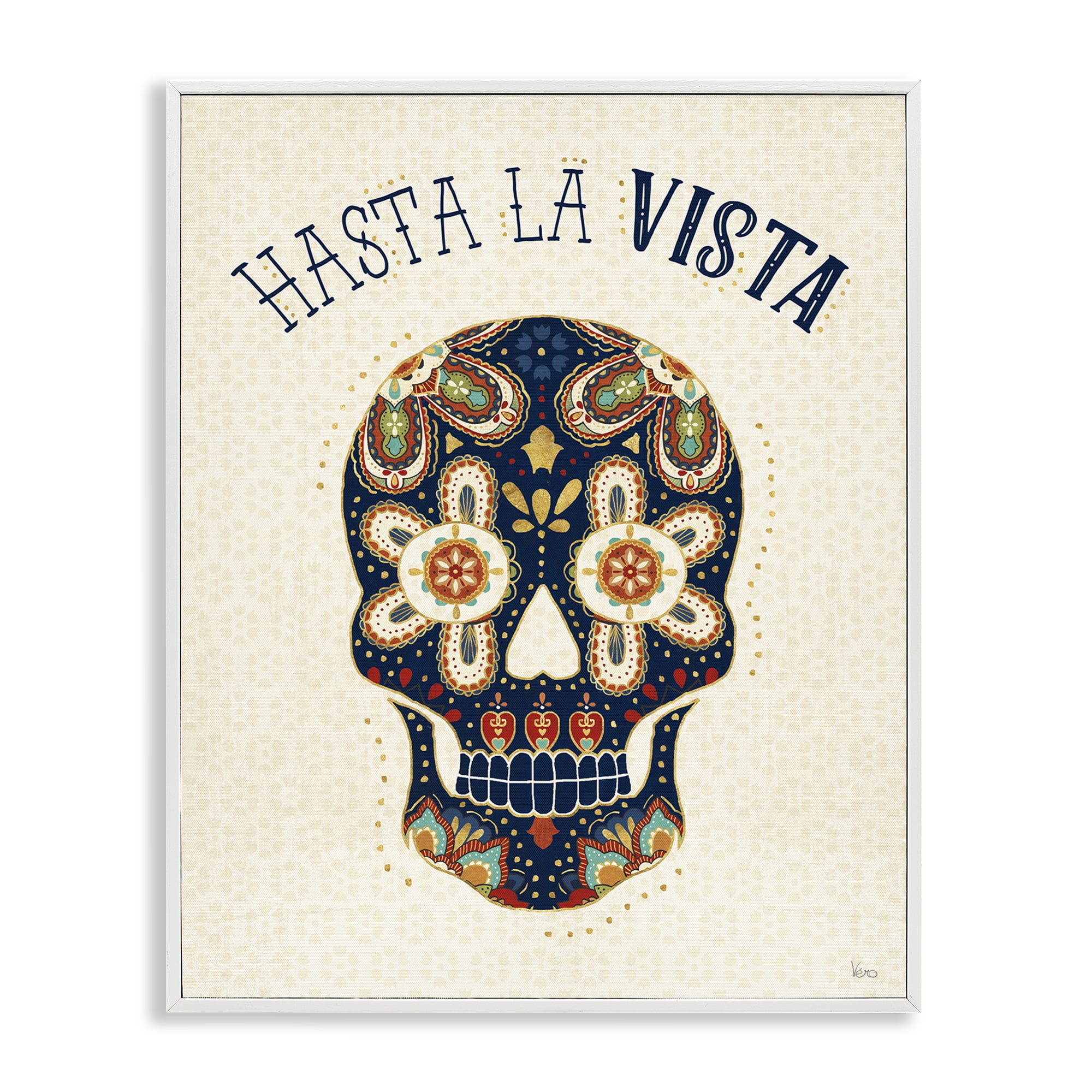 Stupell Industries Hasta la Vista Calavera Inspirational Quotes & Sayings Painting White Framed Art Print Wall Art, 11 x 14