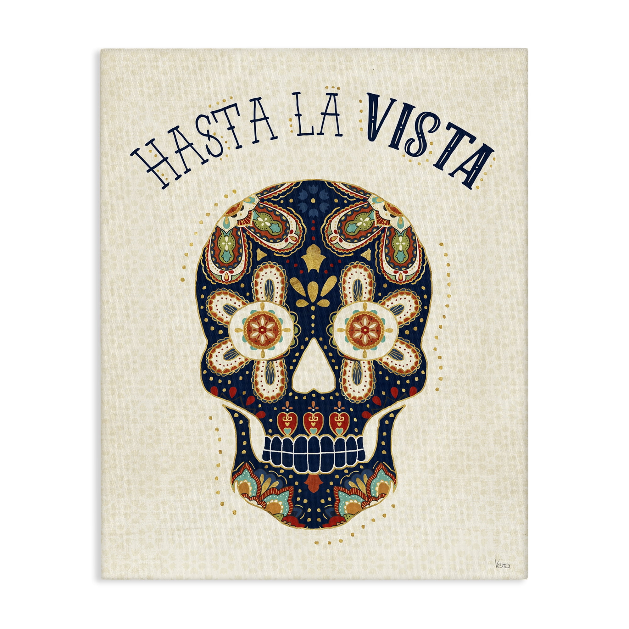 Stupell Industries Hasta la Vista Calavera Inspirational Quotes & Sayings Painting Wrapped Canvas Art Print Wall Art, 30 x 40