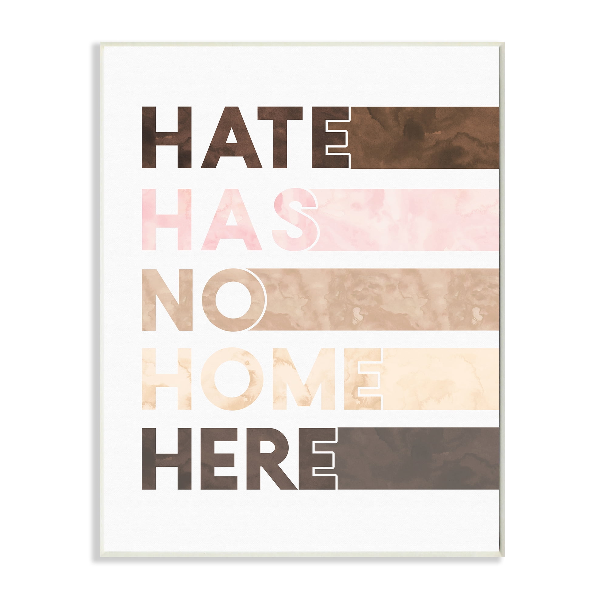 Stupell Industries Hate Has No Home Phrase Motivational Inclusivity Quote Typography Painting Wall Plaque Art Print Wall Art, 13 x 19
