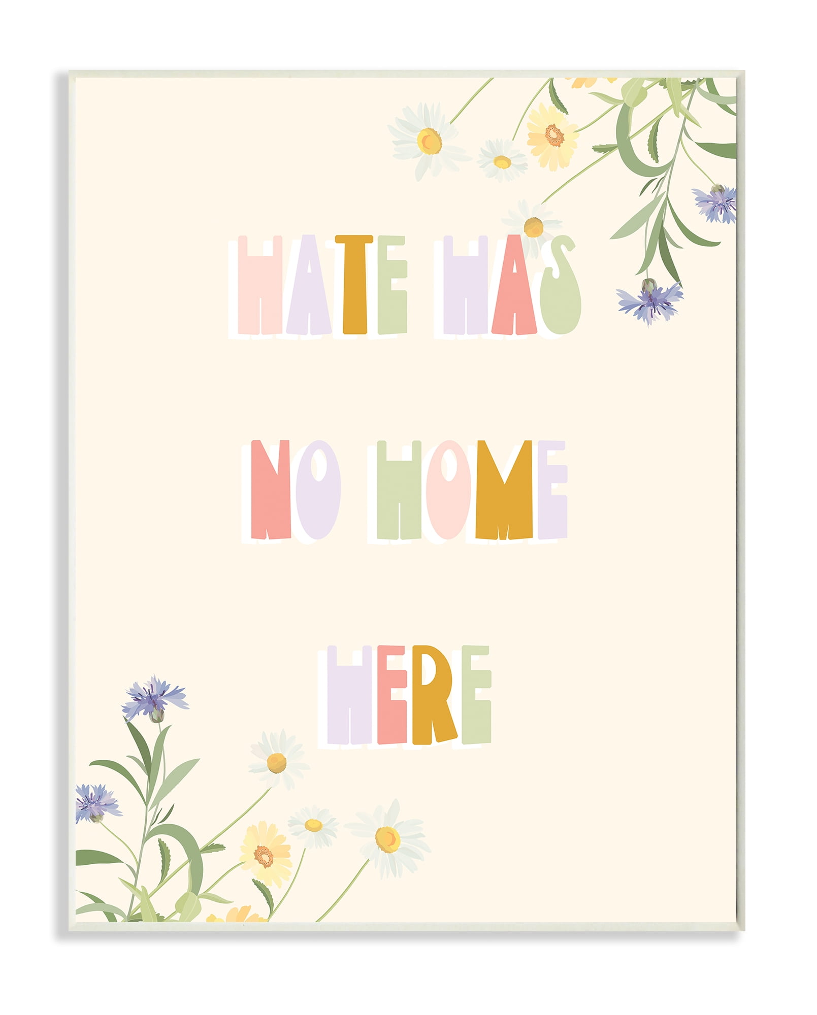 Stupell Industries Hate Has No Home Quote Soft Spring Wildflowers Botanical & Floral Painting Unframed Art Print Wall Art, 13 x 19