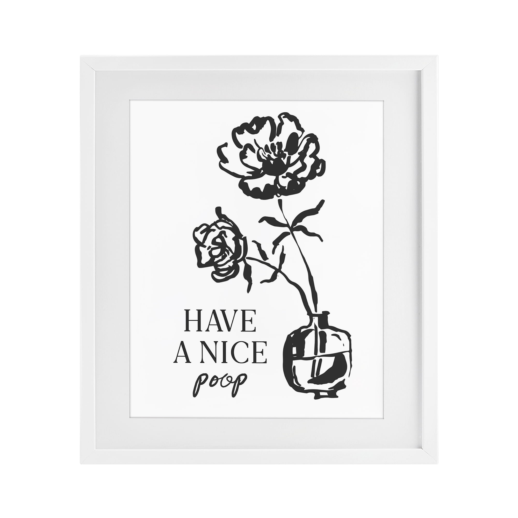 Stupell Industries Have A Nice Poop White Framed Print Under Glass, design by Lettered and Lined