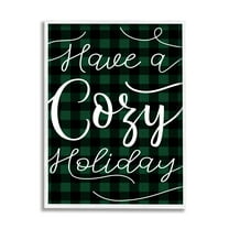 Stupell Industries Have a Cozy Holiday Phrase Winter Green Plaid Inspirational Painting White Framed Art Print Wall Art, 16 x 20