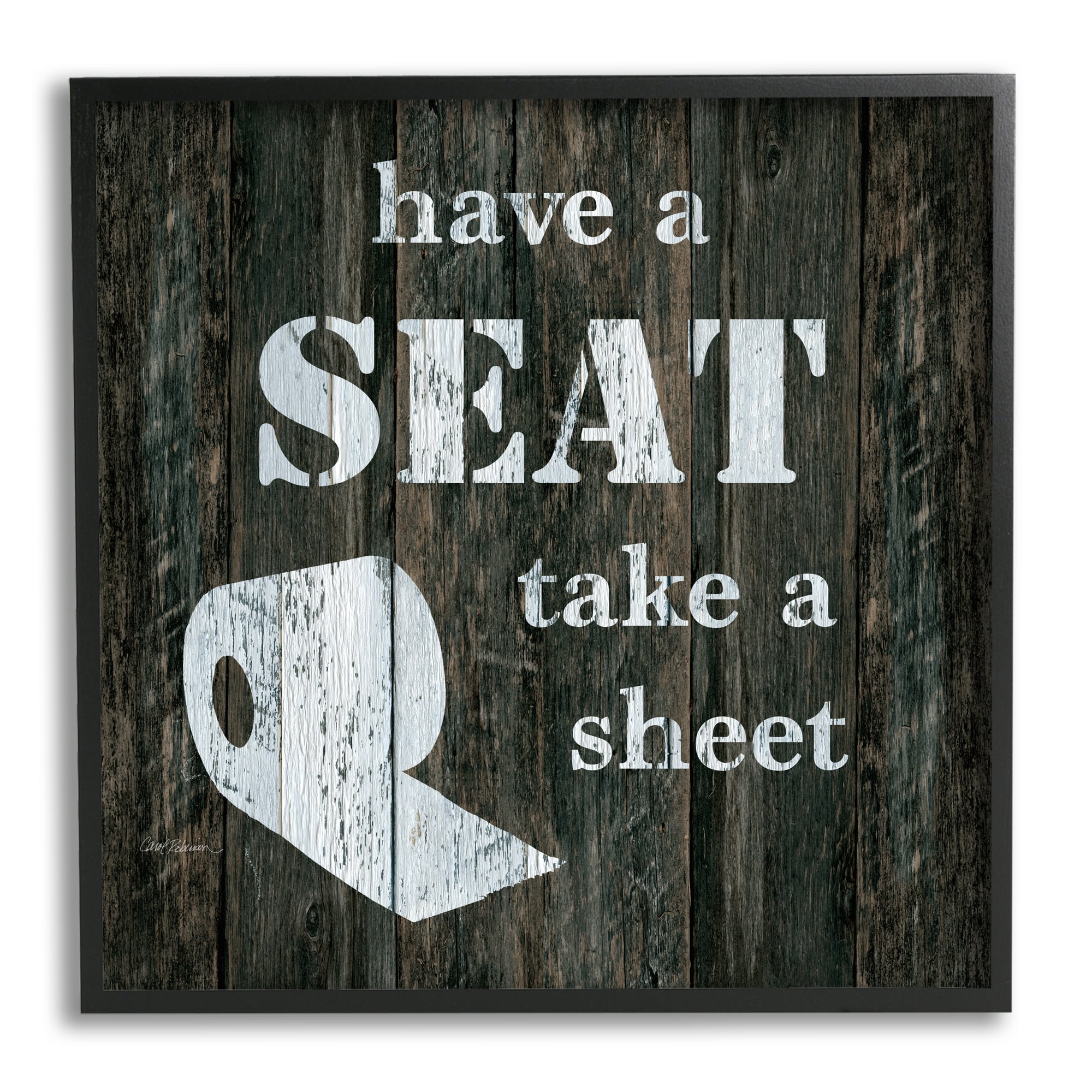 Stupell Industries Have a Seat Take A Sheet Rustic Bathroom, 24 x 24, Design by Carol Robinson