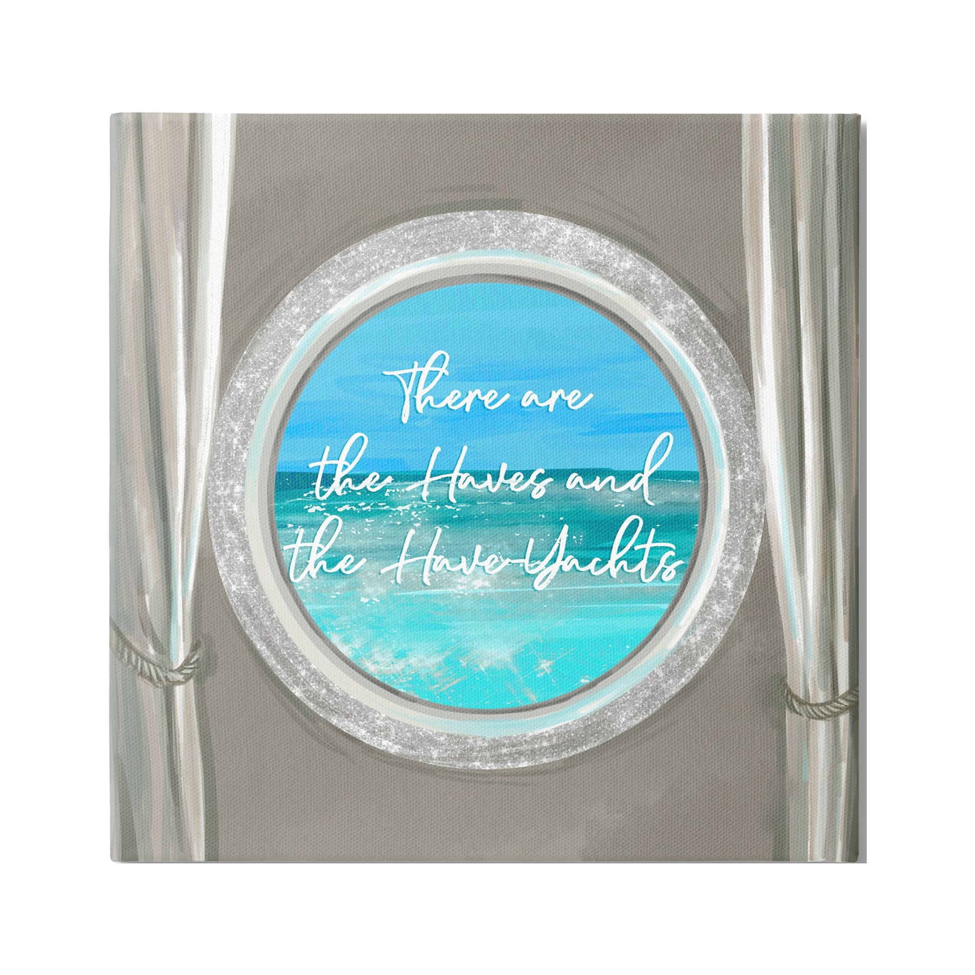 Stupell Industries Haves & Have Yachts Bling Boat Porthole View Graphic Art Gallery Wrapped Canvas Print Wall Art, Design by Ziwei Li
