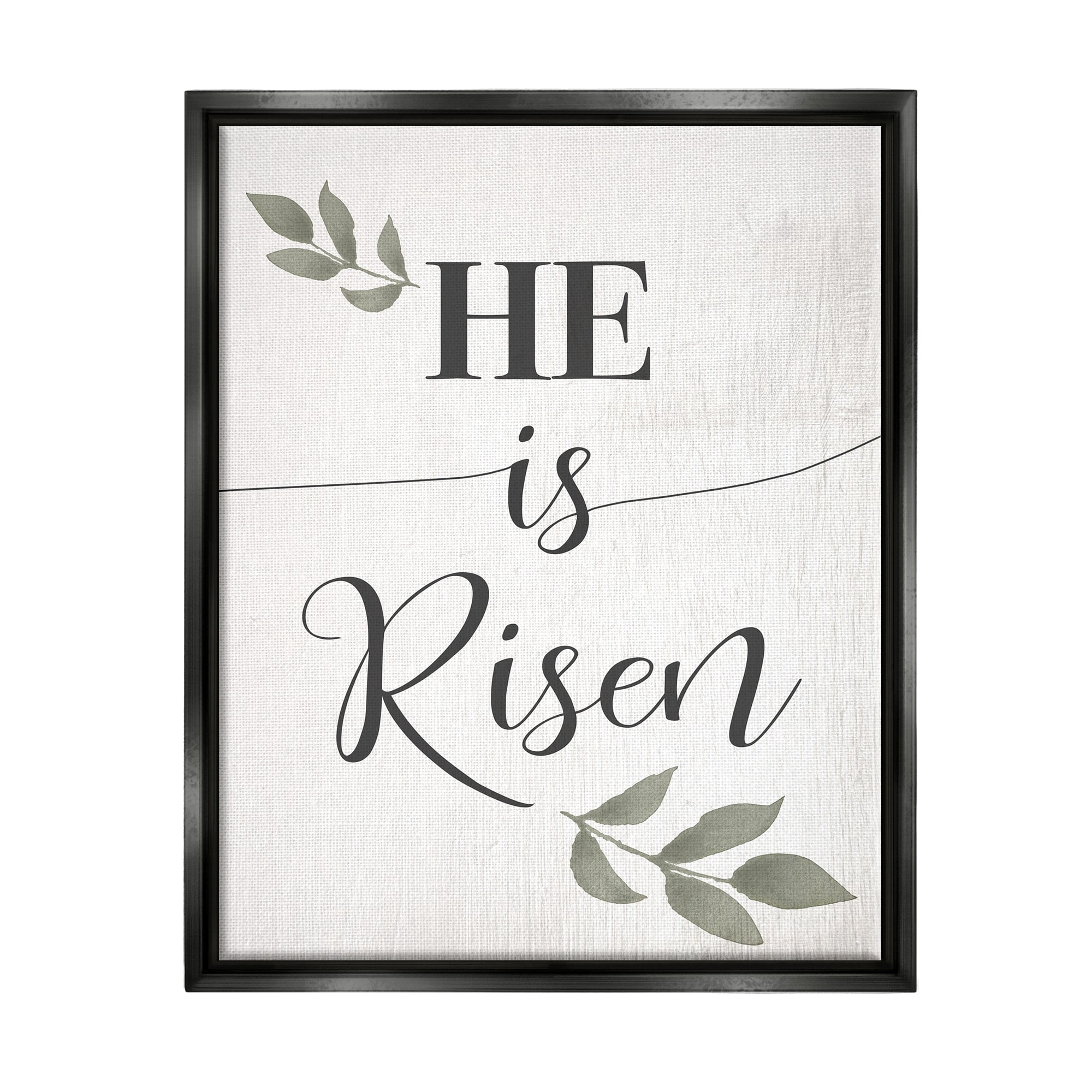 Stupell Industries He Is Risen Faith Phrase Green Country Leaves Jet Black Framed Floating Canvas Wall Art, 16x20, by Daphne Polselli