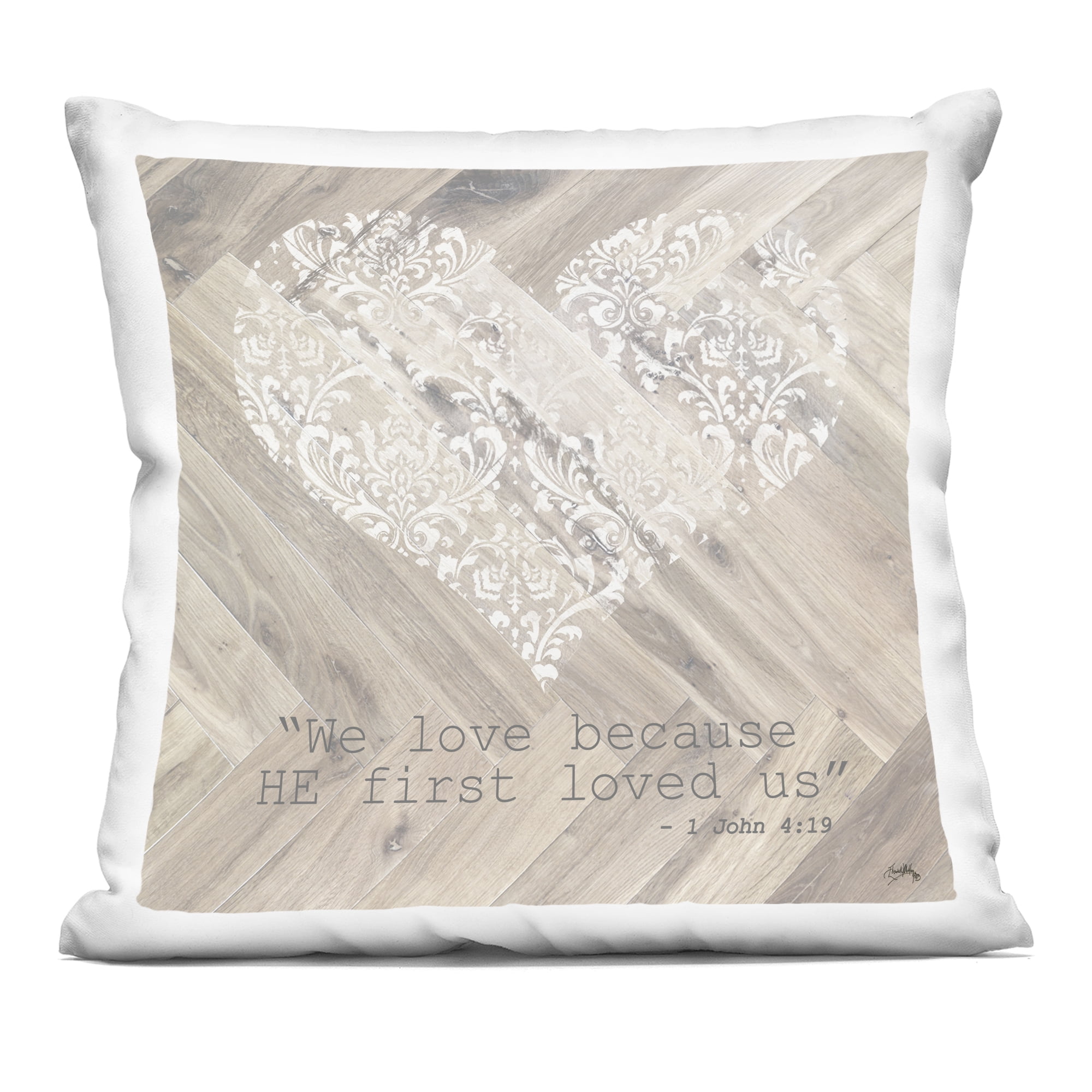 Stupell Industries He Loved Us First Decorative Printed Throw Pillow, design by Elizabeth Medley