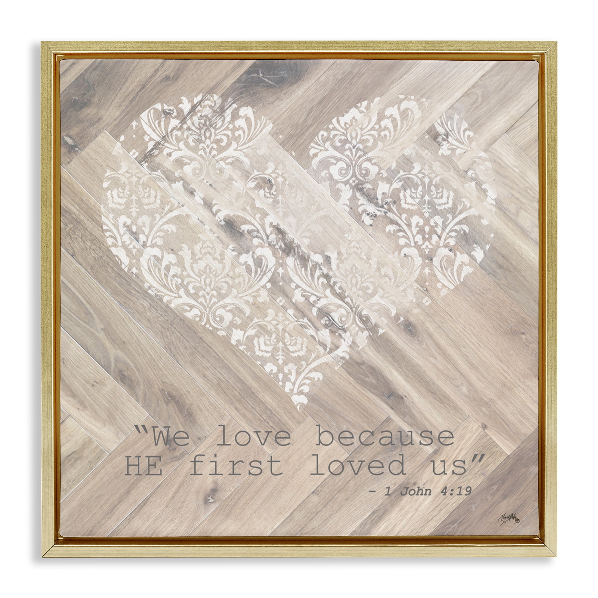 Stupell Industries He Loved Us First Gold Framed Floater Canvas Wall Art, design by Elizabeth Medley