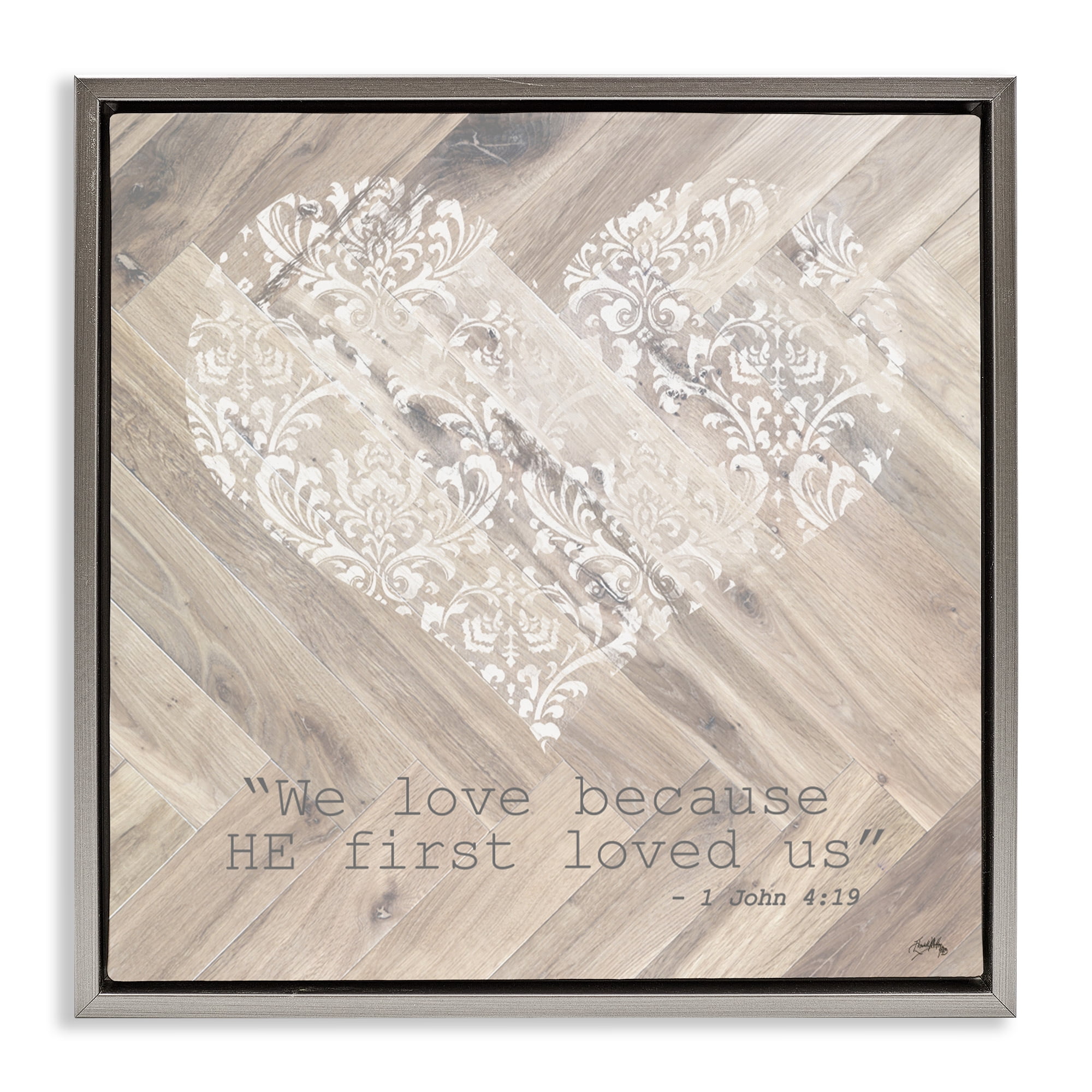 Stupell Industries He Loved Us First Gray Framed Floater Canvas Wall Art, design by Elizabeth Medley