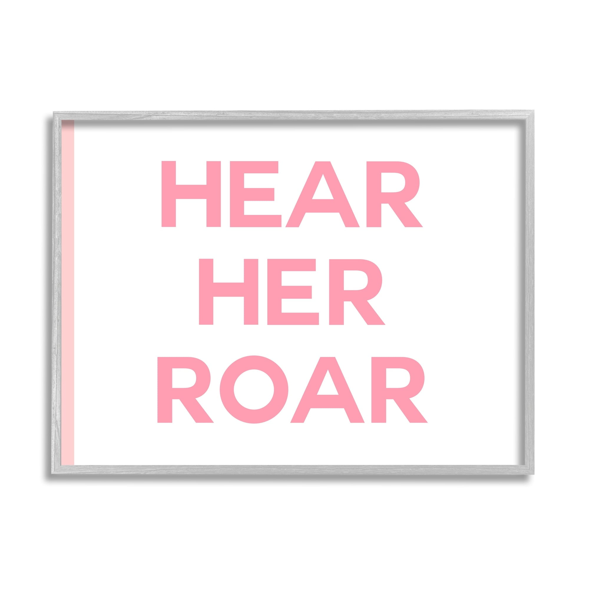Stupell Industries Hear Her Roar Children's Phrase Bold Pink White, 30 x 24,Design by Daphne Polselli