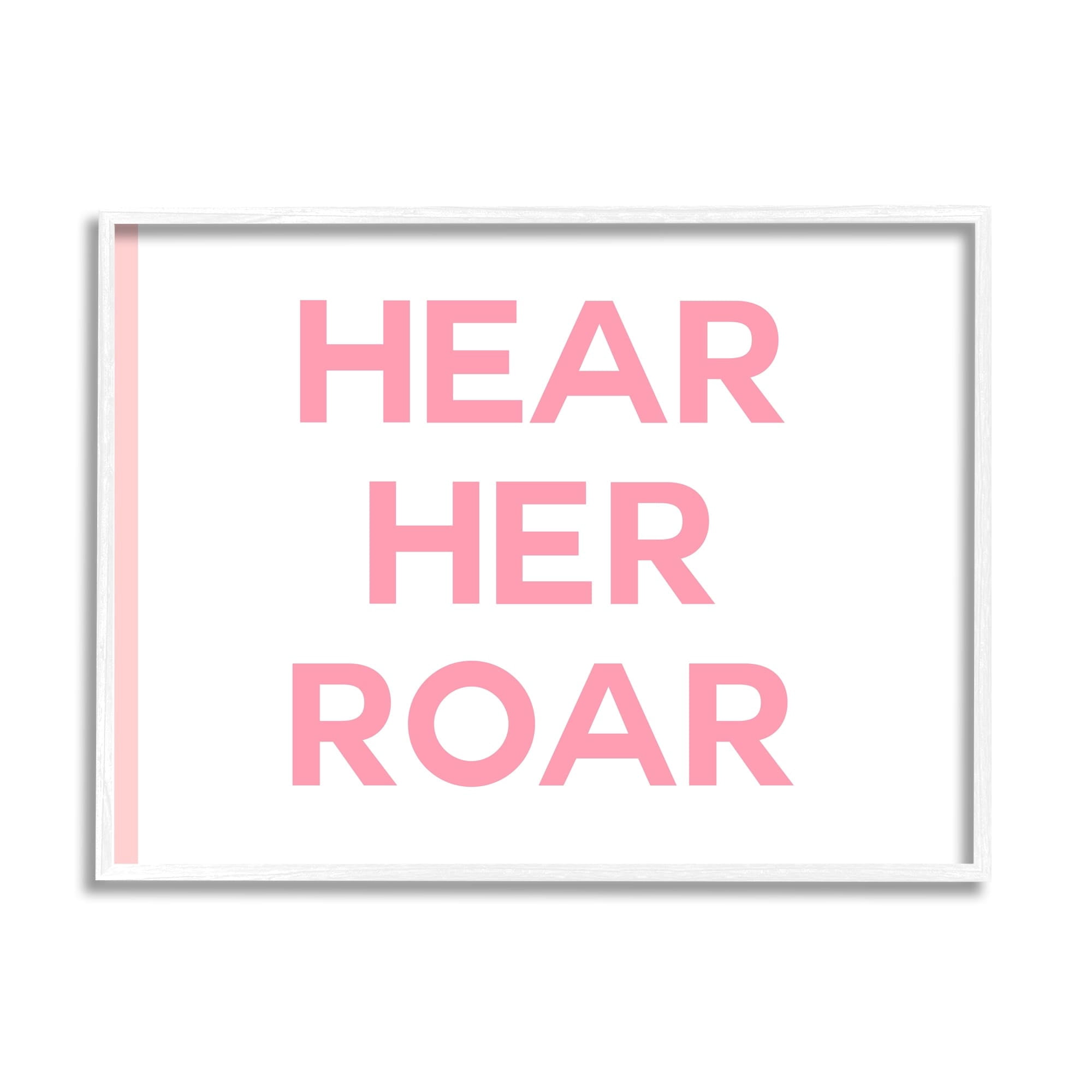 Stupell Industries Hear Her Roar Children's Phrase Bold Pink White Graphic Art White Framed Art Print Wall Art, 14x11, by Daphne Polselli