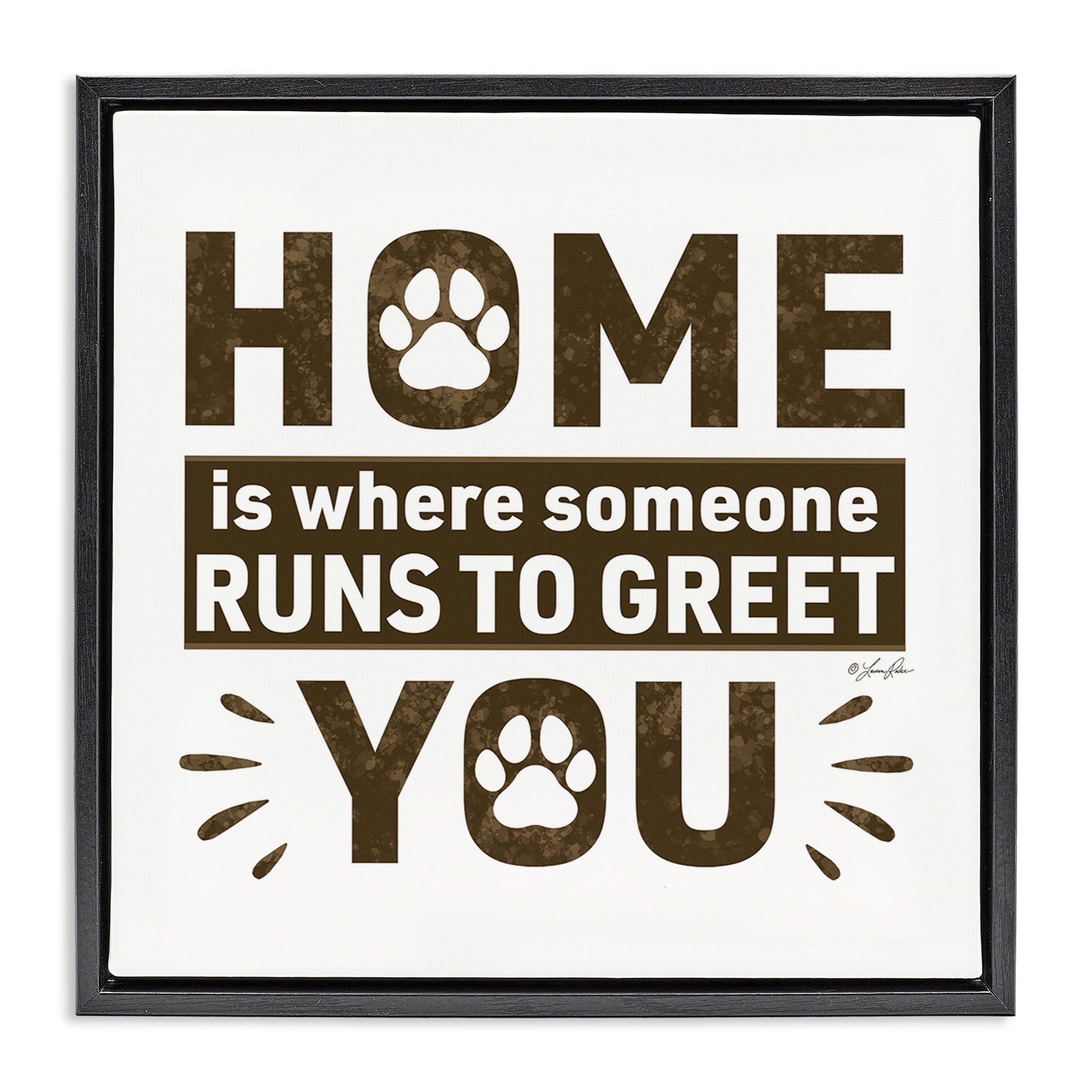 Stupell Industries Heartwarming Pet Phrase Typography Painting Black Floater Framed Canvas Art Print Wall Art, 25 x 25