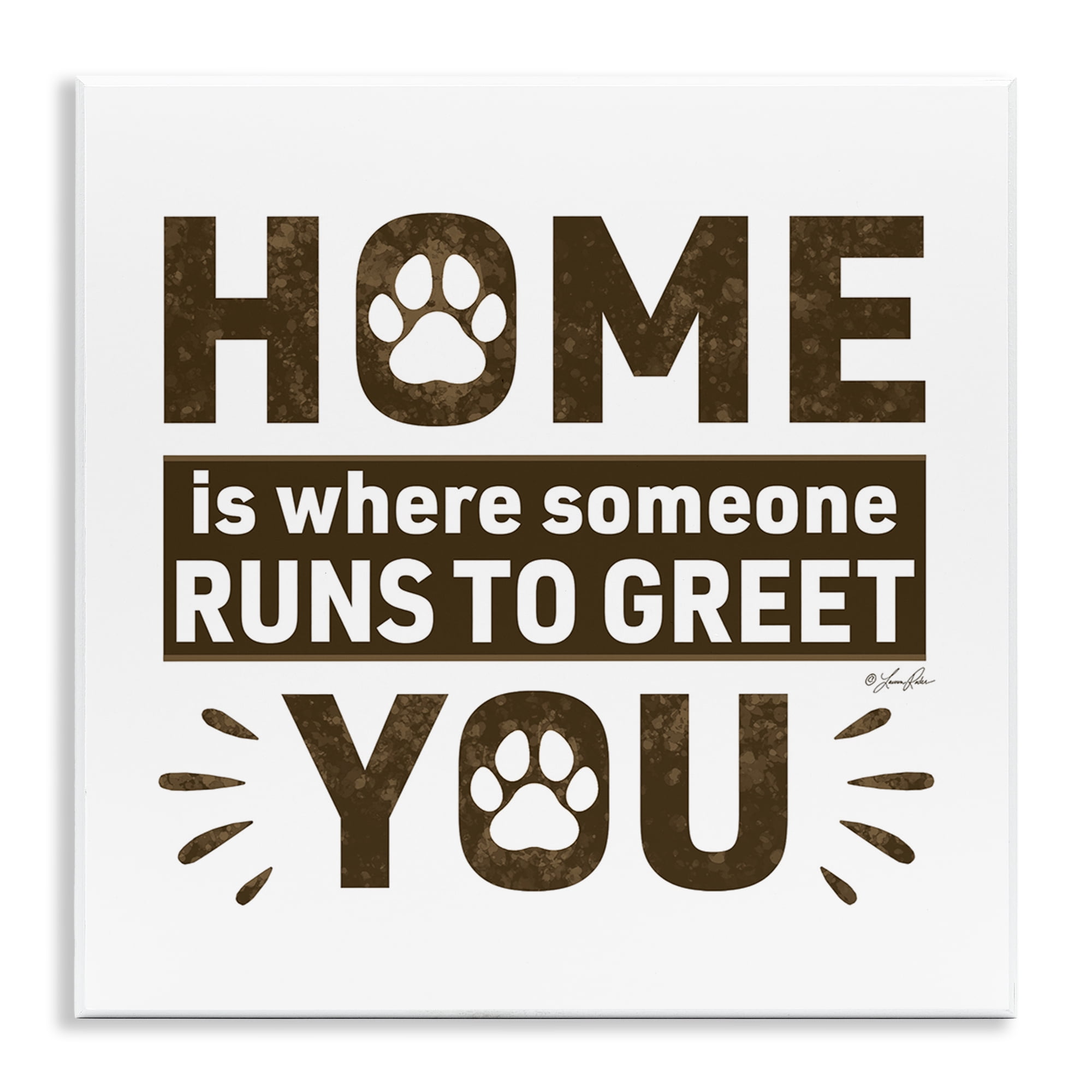 Stupell Industries Heartwarming Pet Phrase Typography Painting Unframed Art Print Wall Art, 12 x 12