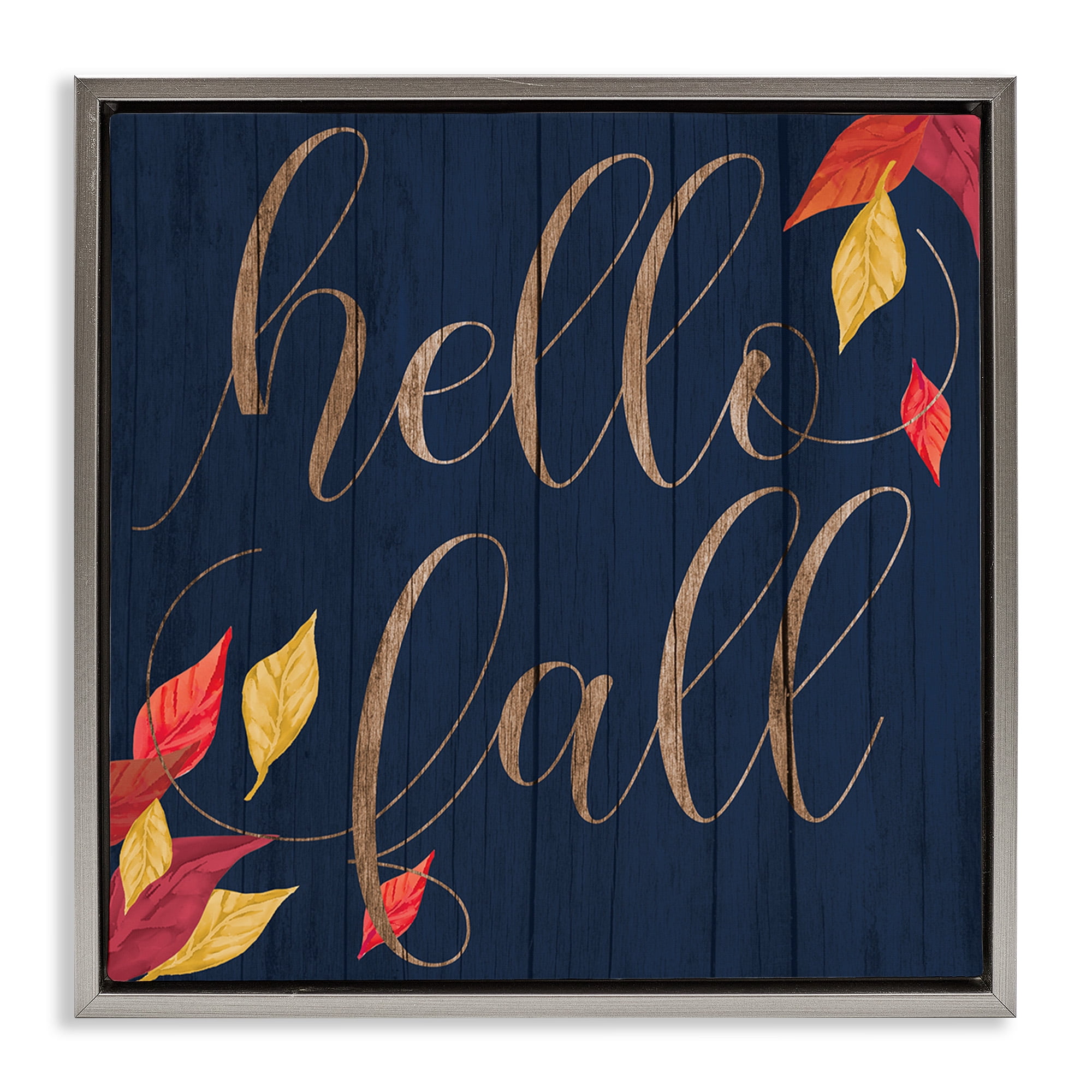 Stupell Industries Hello Fall with Autumn Foliage Inspirational Painting Gray Floater Framed Canvas Art Print Wall Art, 25 x 25