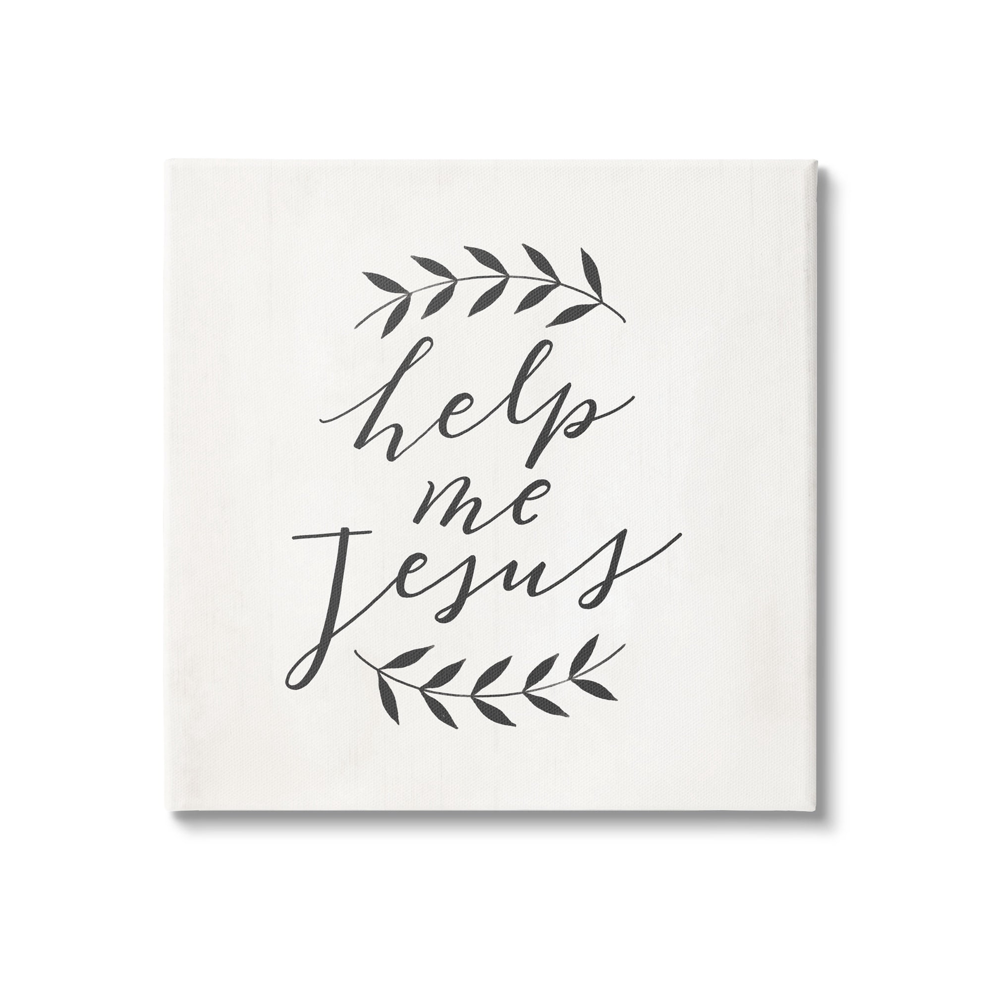 Stupell Industries Help Me Jesus Simple Foliage Minimal Farmhouse,24 x 24, Design by Loni Harris