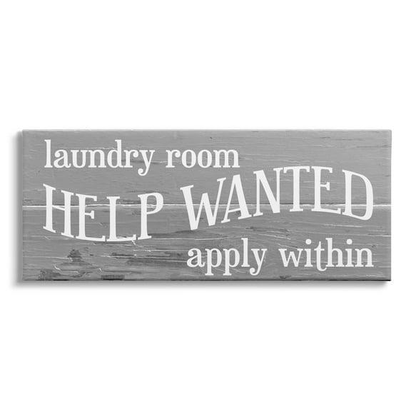 Stupell Industries Help Wanted Laundry Room Rustic Sign Apply Within, 48 x 20, Design by Daphne Polselli