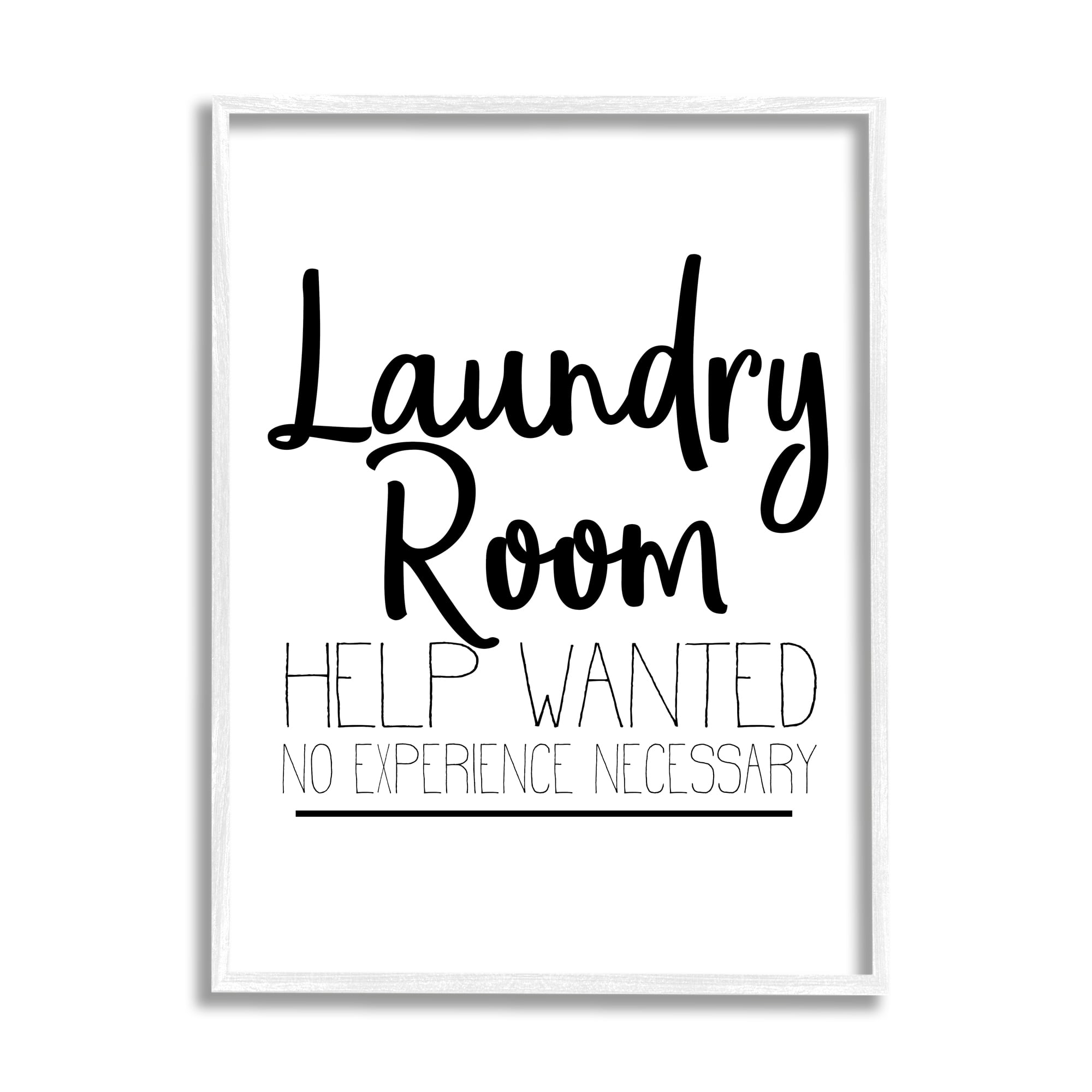 Stupell Industries Help Wanted Laundry Room Sign Bold Black White Graphic Art White Framed Art Print Wall Art, 16x20, by Kim Allen