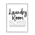 thumbnail image 1 of Stupell Industries Help Wanted Laundry Room Sign Bold Black White Graphic Art White Framed Art Print Wall Art, 16x20, by Kim Allen, 1 of 7