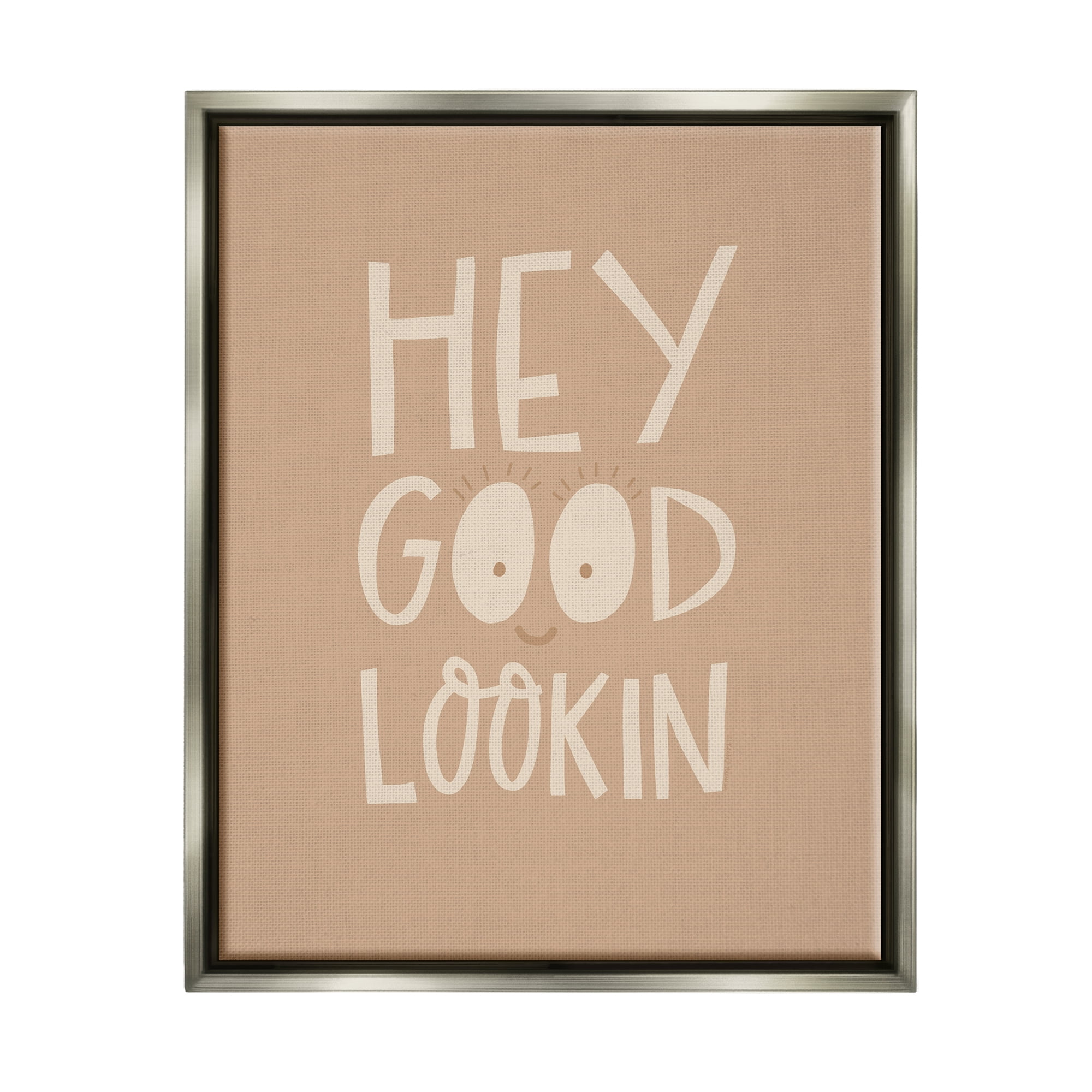 Stupell Industries Hey Good Lookin Phrase Inspirational Painting Gray Floater Framed Canvas Art Print Wall Art, 17 x 21