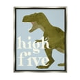 thumbnail image 1 of Stupell Industries High Five Roaring Dinosaur T-Rex Kids Typography Graphic Art Luster Gray Floating Framed Canvas Print Wall Art, Design by Daphne Polselli, 1 of 9