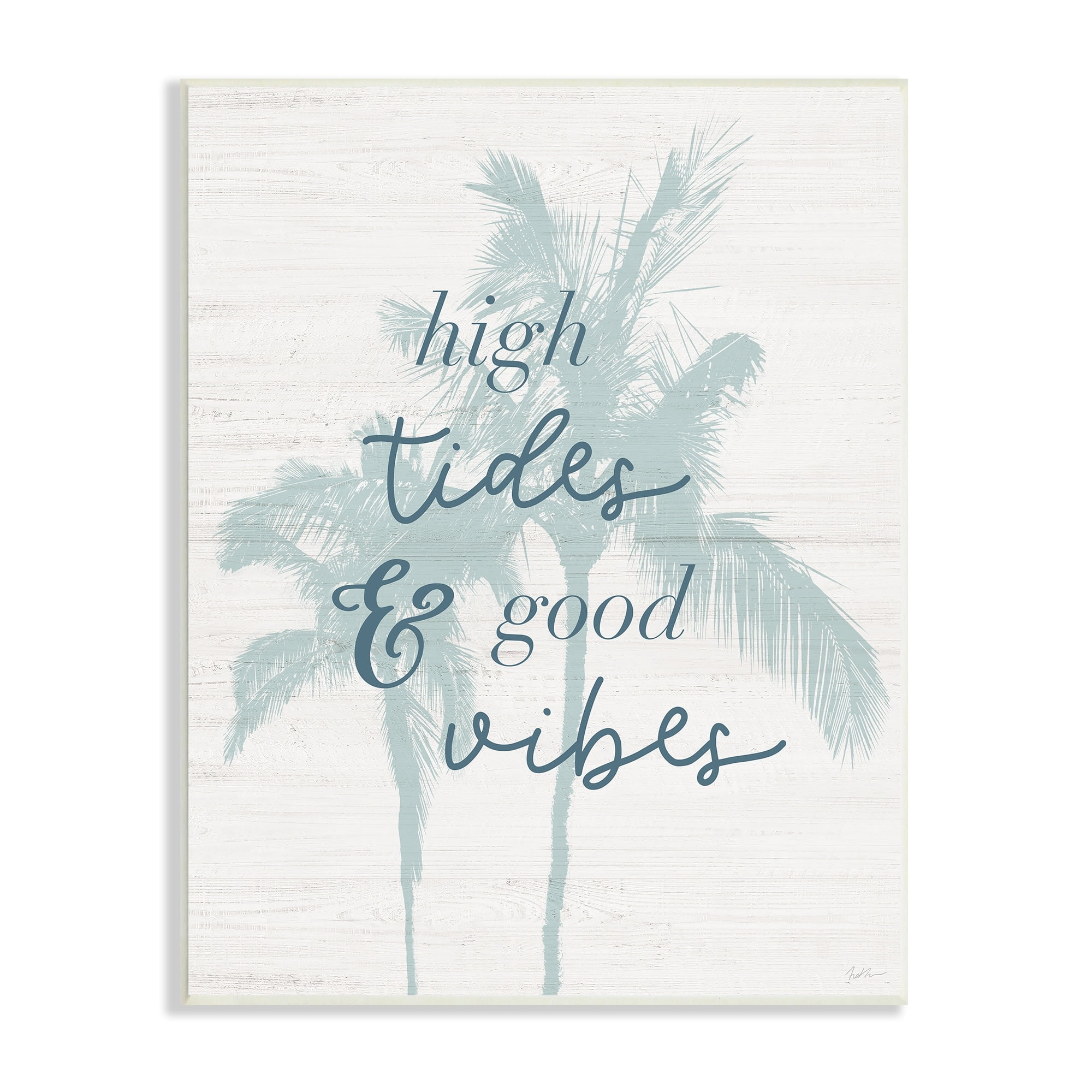 Stupell Industries High Rides & Good Vibes Tropical Palm Phrase, 13 x 19, Design by Natalie Carpentieri