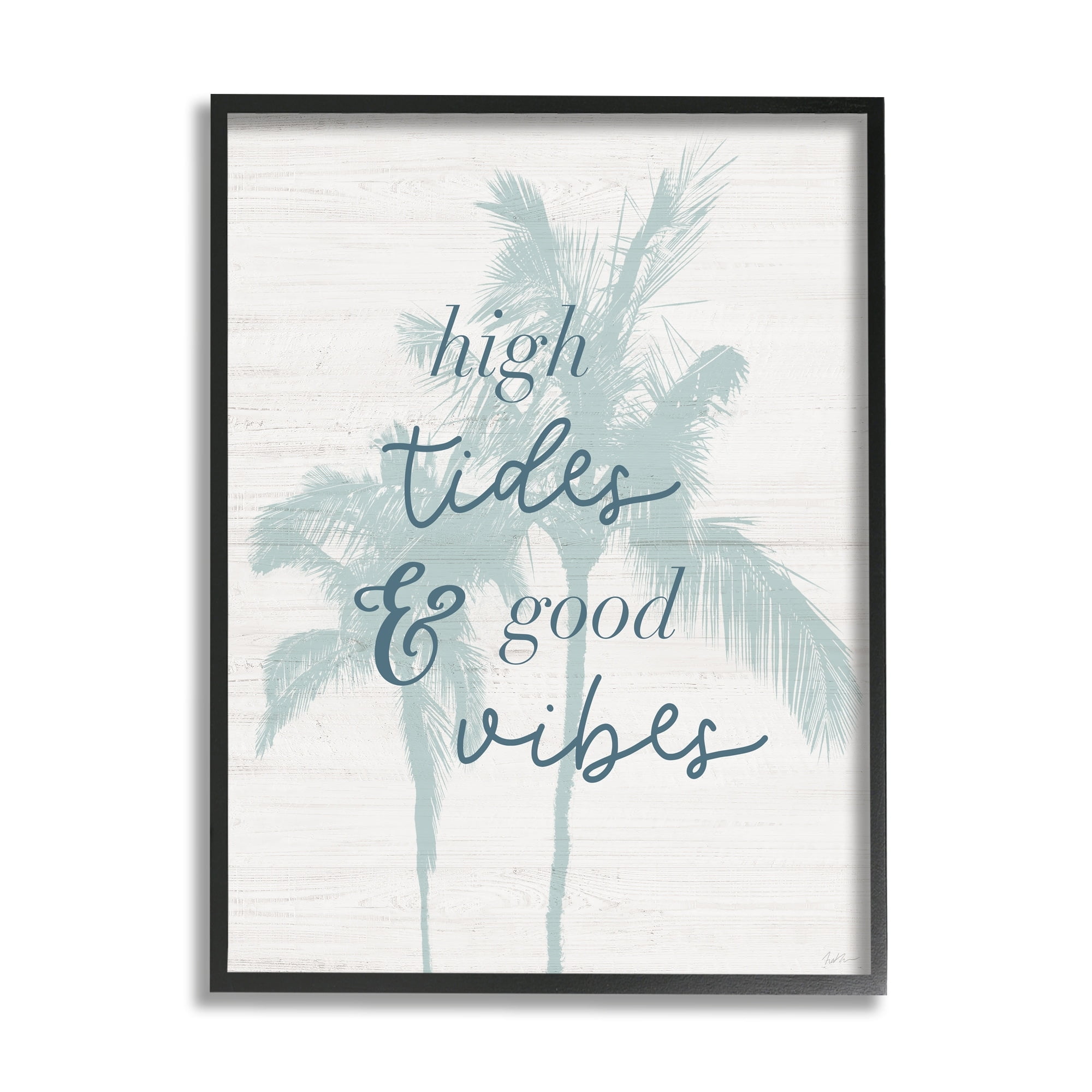 Stupell Industries High Rides & Good Vibes Tropical Palm Phrase, 16 x 20, Design by Natalie Carpentieri