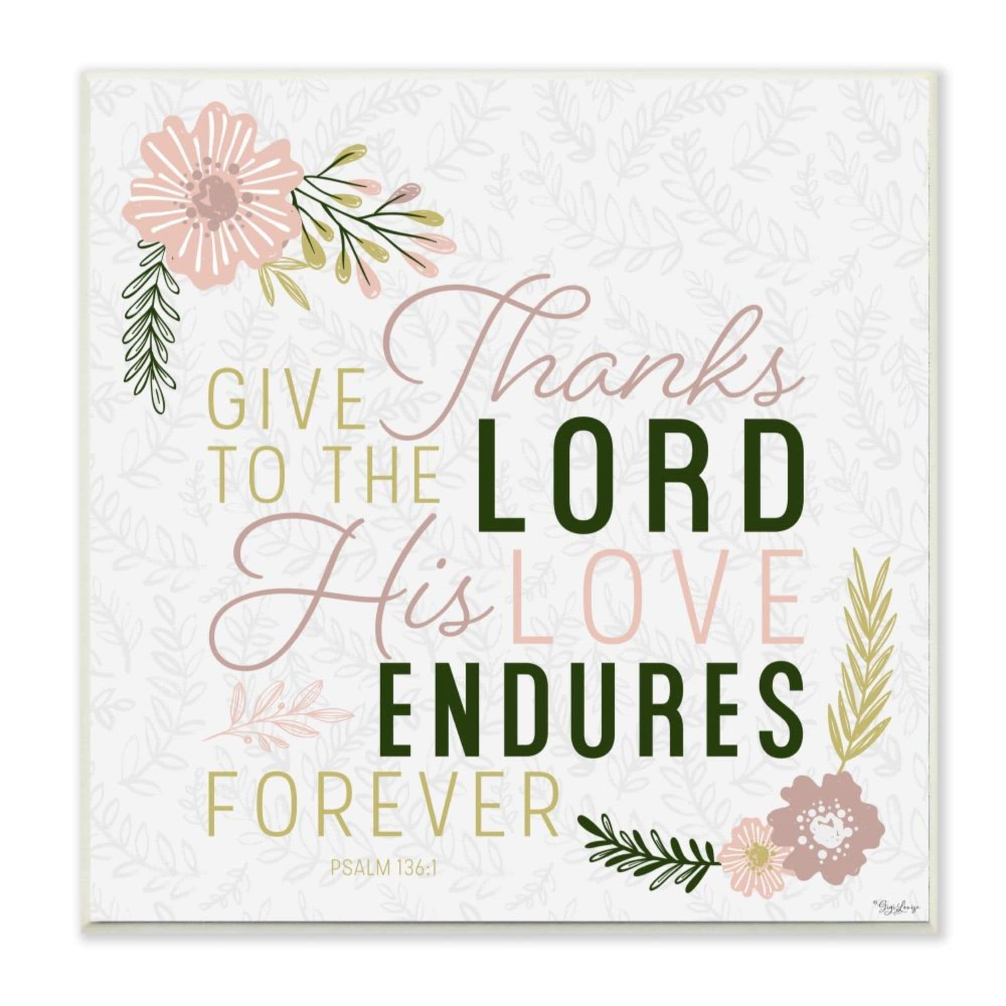 Stupell Industries His Love Endures Forever Phrase Plant Pattern Faith Design Design by Gigi Louise