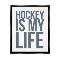 Stupell Industries Hockey Is Life Sports Painting Black Floater Framed Canvas Art Print Wall Art, 17 x 21