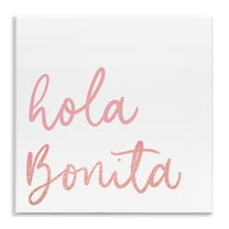 Stupell Industries Hola Bonita Rosa Inspirational Quotes & Sayings Painting Unframed Art Print Wall Art, 12 x 12