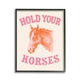 thumbnail image 1 of Stupell Industries Hold Your Horses Phrase Animals & Insects Painting Black Framed Art Print Wall Art, 11 x 14, 1 of 9